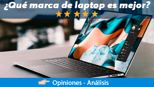 ¿Qué marca de laptop es mejor?