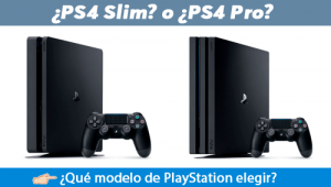 ¿Qué comprar un PS4 Slim o un PS4 Pro?