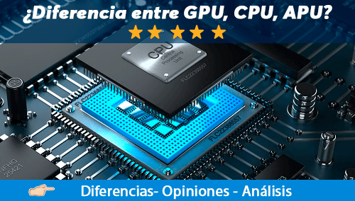 Diferencia entre GPU CPU y APU